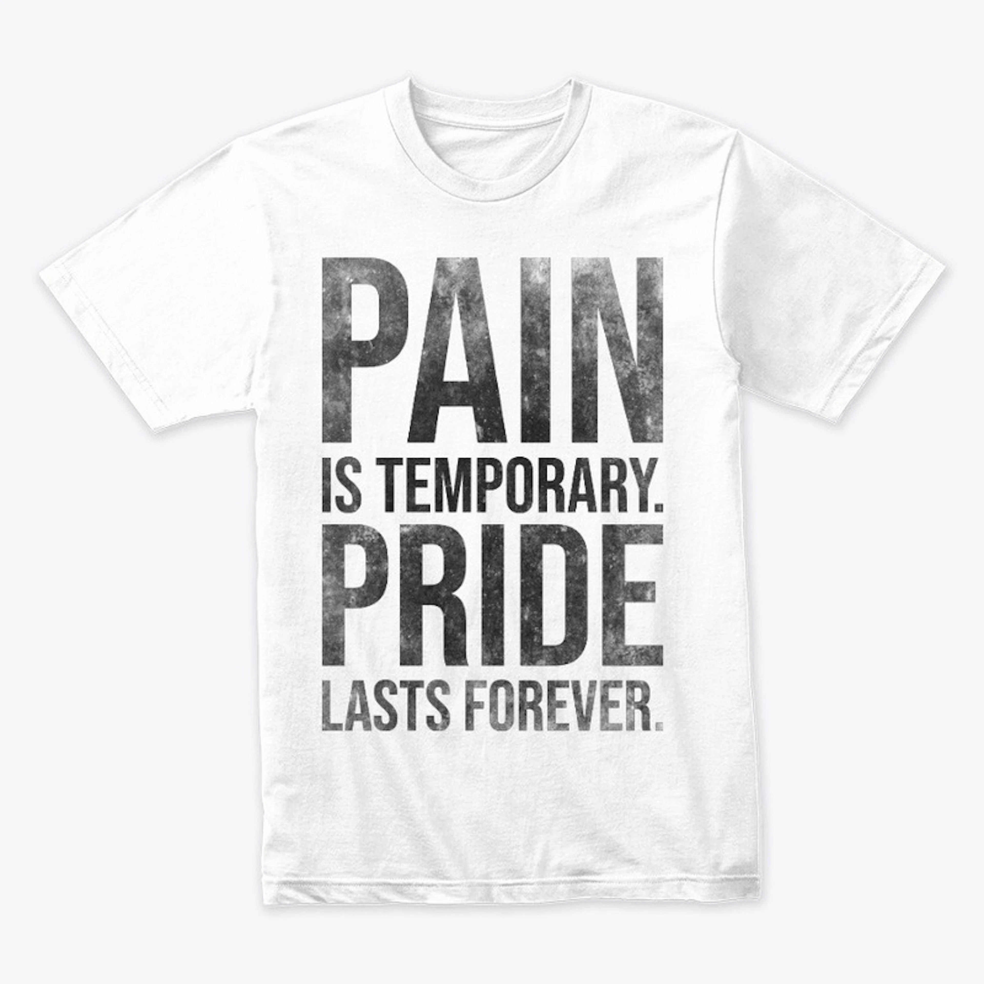Pain is Temporary.